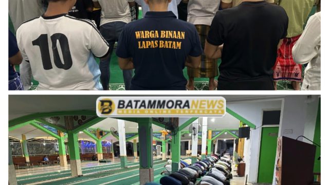 Tarawih Bergilir di Blok Hunian, Lapas Kelas IIA Batam Perkuat Pembinaan Spiritual Warga Binaan Selama Ramadan