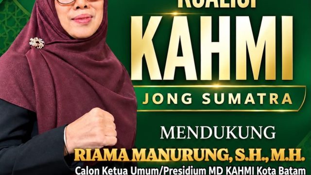 Koalisi Besar KAHMI Jong Sumatera Mencalonkan Riama Manurung SH. MH menjadi Calon Ketua Umum/Presidium MD KAHMI Kota Batam Periode 2026-2031